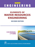 Elements of Water Resources Engineering | K. N. Duggal | J. P Soni | NEW AGE INTERNATIONAL | Edition 2026