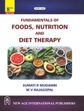 Fundamentals of Foods, Nutrition and Diet Therapy |  Sumati R Mudambi , M.V. Rajagopal | NEW AGE INTERNATIONAL | Edition 2025