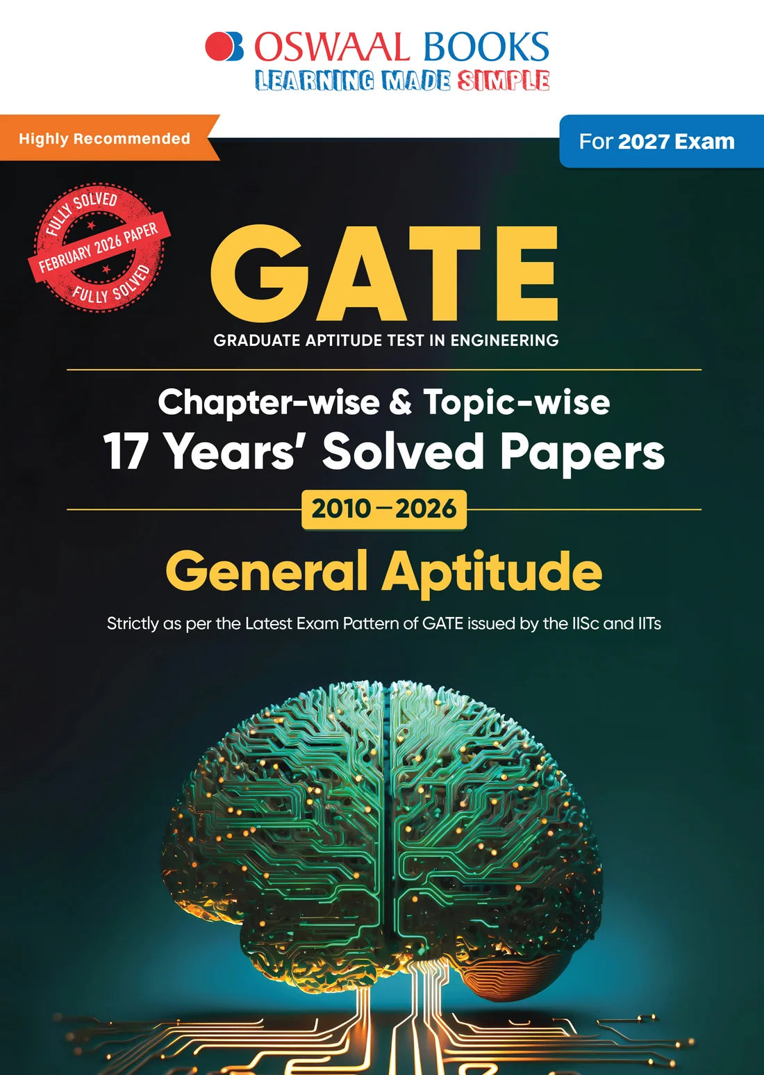 GATE General Aptitude | 17 Years’ Chapterwise & Topicwise Solved Papers (2010–2026) | 950+ Questions | For 2027 Exam | Oswaal Books