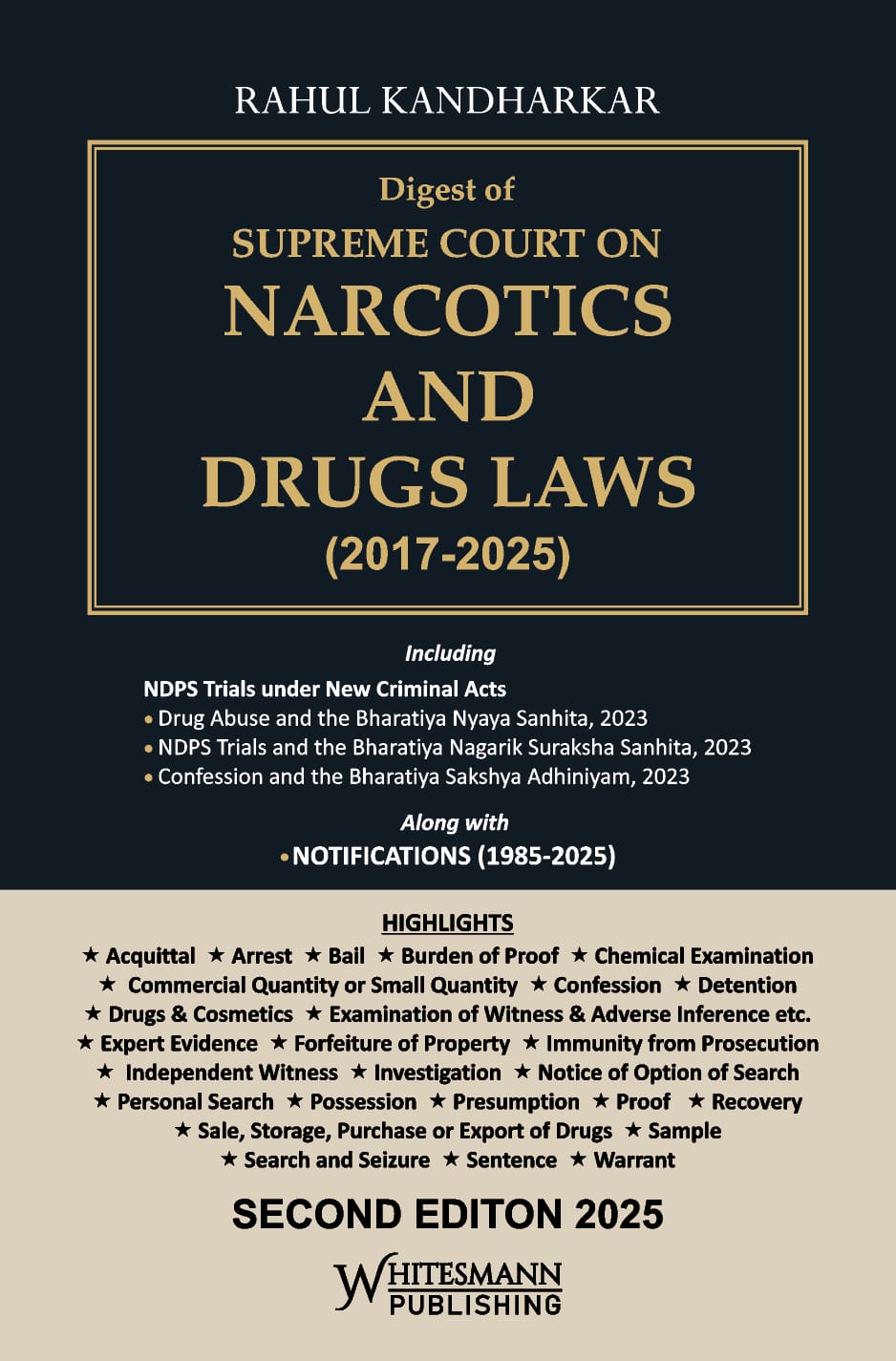 Digest of SUPREME COURT ON NARCOTICS AND DRUGS LAWS (2017-2025) | Rahul Kandharkar| whitesmann | Edition 2025