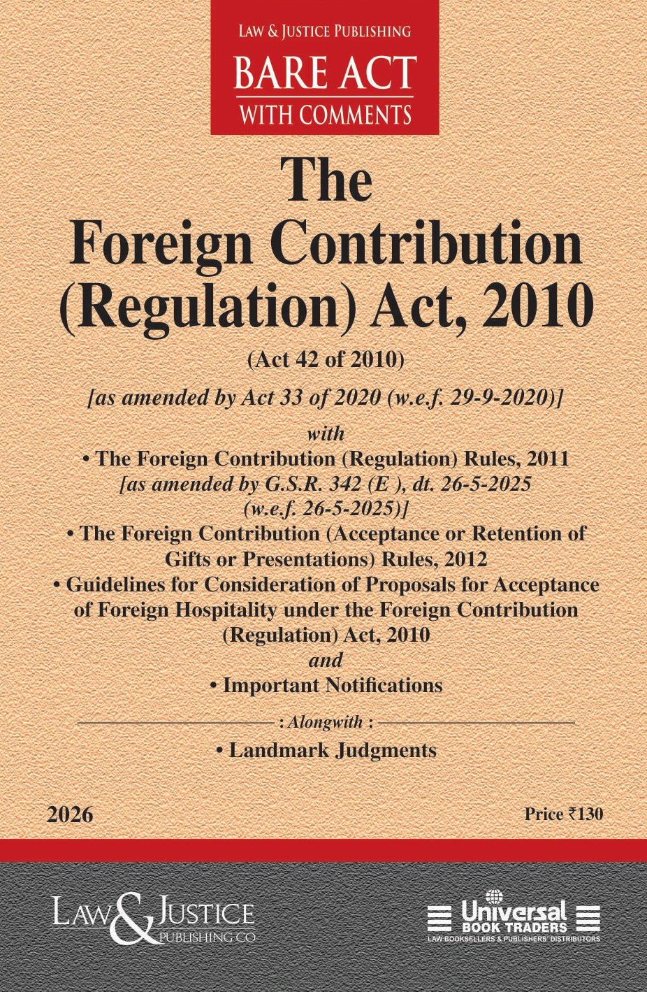 Foreign contribution (Regulation) Act, 2010 | Law & Justice Publishing | EDITION 2026