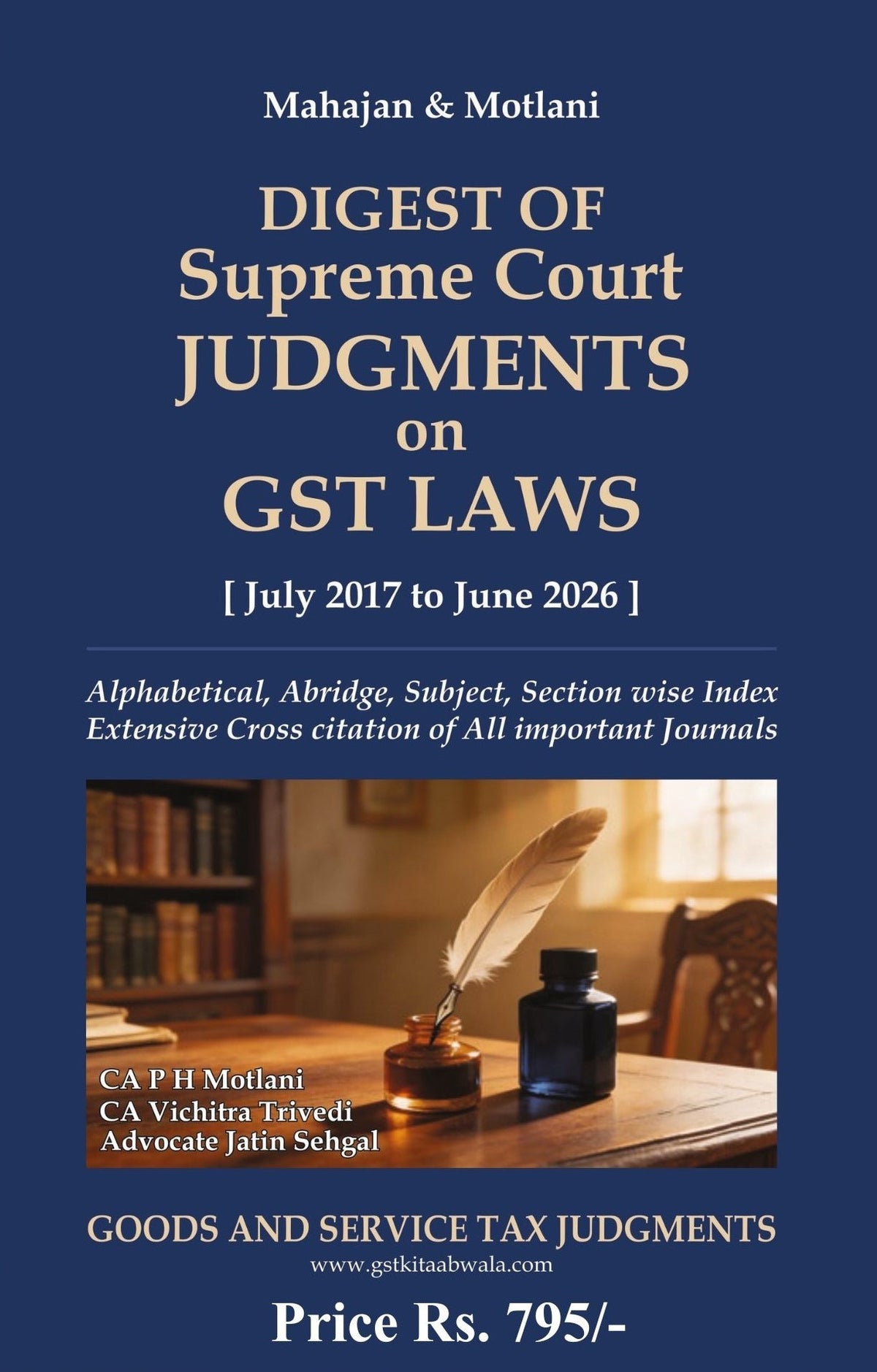 Digest Of Supreme Court JUDGMENTS On GST LAWS | CA. P.H. Motlani, CA. Vichitra Trivedi And Advocate Jatin Sehgal  | Goods And Services Tax Judgment | Edition 2026 - 27