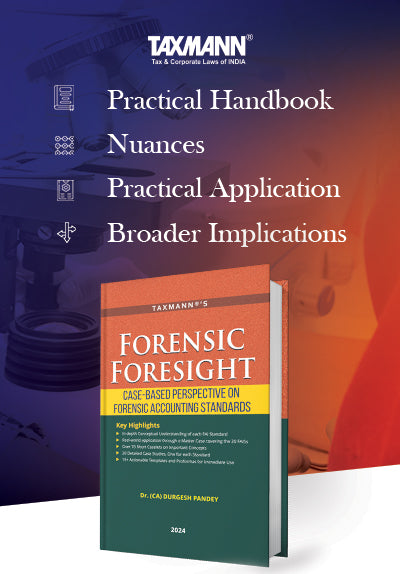 Forensic Foresight | Case-Based Perspective on Forensic Accounting Standards | Taxmann | Edition 2026