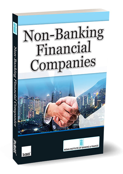 Non-Banking Financial Companies  - Indian Institute of Banking & Finance | Taxmann