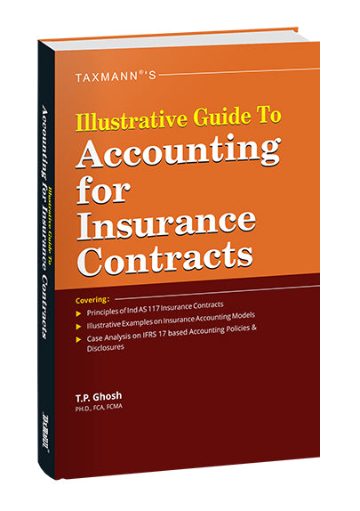 Illustrative Guide to Accounting for Insurance Contracts | T P Ghosh | Taxmann - GenZbookcompany
