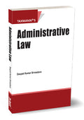 Administrative Law | Deepak Kumar Srivastava |  Taxmann | Edition 2025