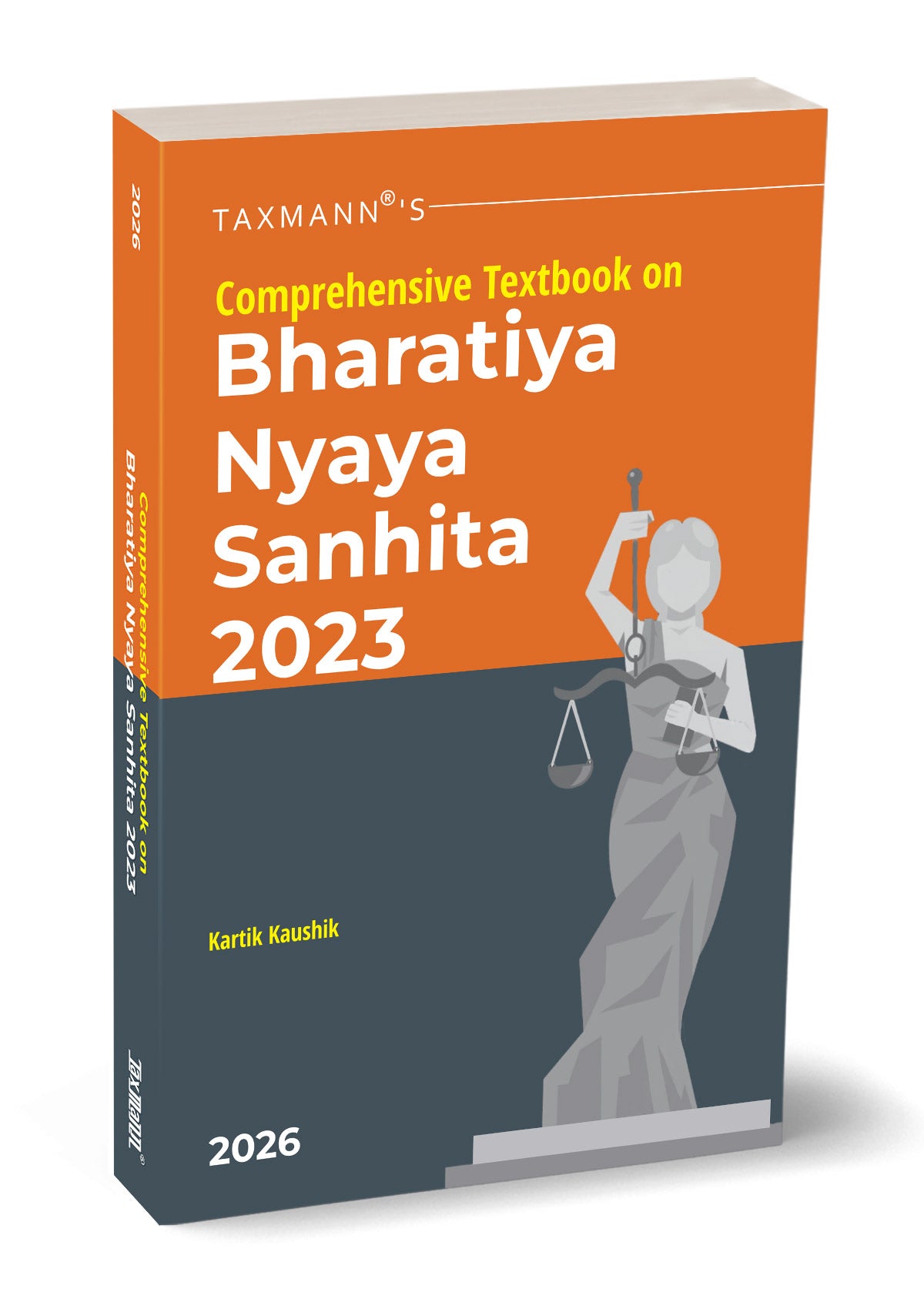 Comprehensive Textbook on Bharatiya Nyaya Sanhita (BNS) 2023 | Kartik Kaushik | Taxmmann | Edition 2026