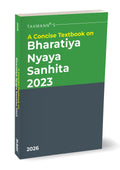 A Concise Textbook on Bharatiya Nyaya Sanhita (BNS) 2023 | Taxmann | Edition 2026