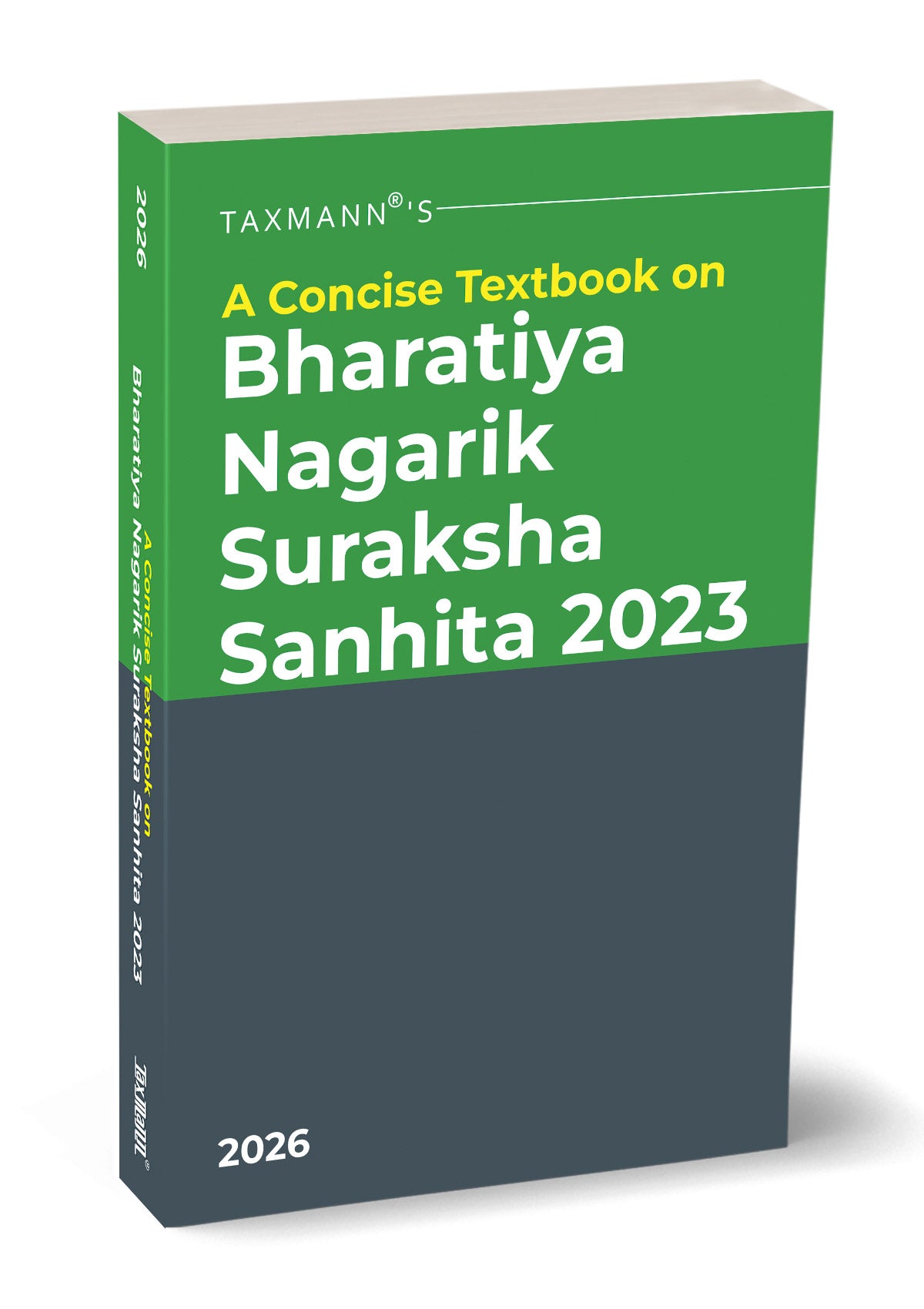 A Concise Textbook on Bharatiya Nagarik Suraksha Sanhita (BNSS) 2023 | Taxmann | Edition 2026