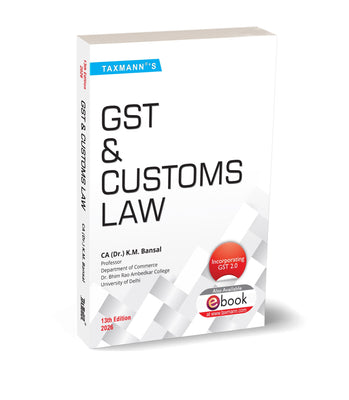 GST & Customs Law | CA | TAXMANN | EDITION 2026