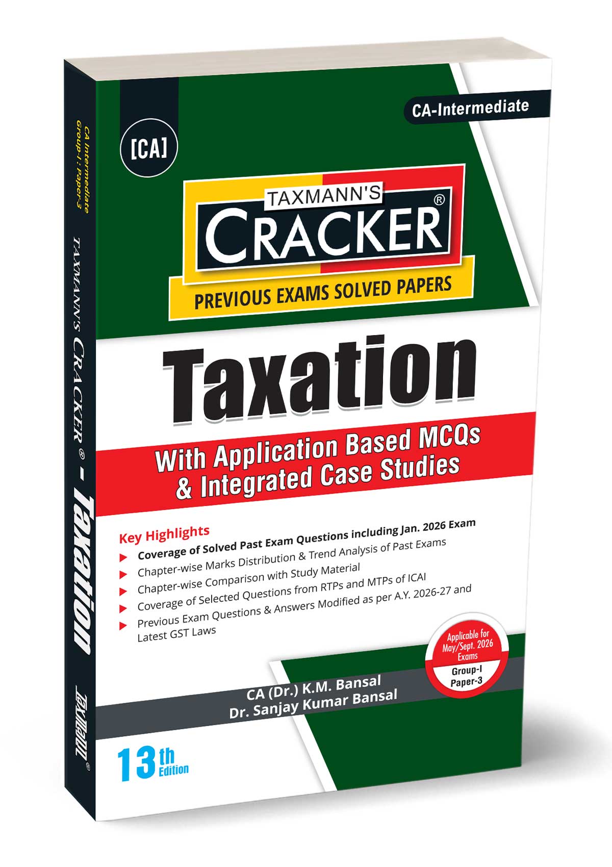 CA Inter – Group I | Paper 3 | CRACKER for Tax | K.M. Bansal & Sanjay Kumar Bansal | Taxmann | Edition 13th