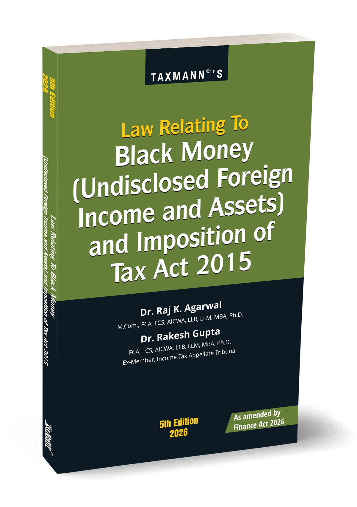 Law Relating to Black Money Act—Finance Act 2026 | Raj K Agrawal & Rakesh Gupta | Taxmann | Edition 2026