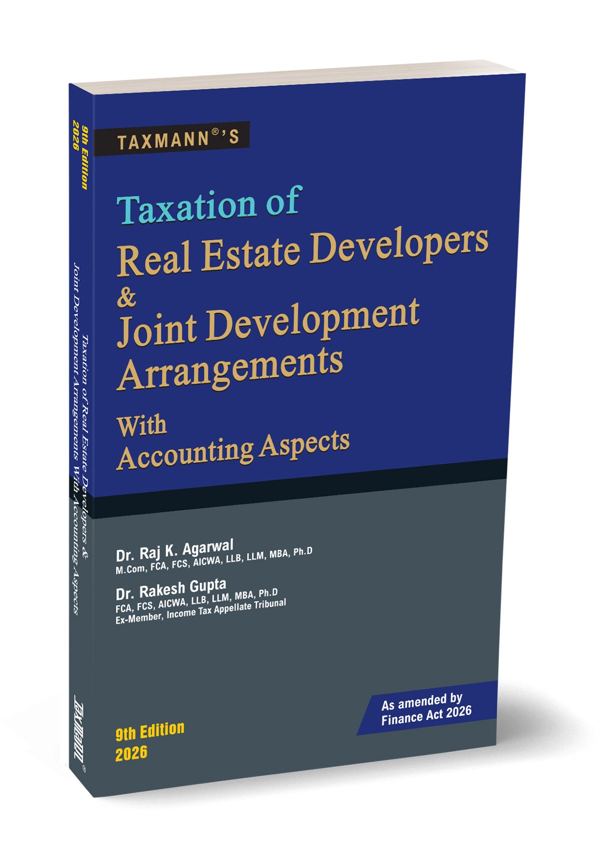 Taxation of Real Estate Developers & Joint Development Arrangements | Raj K Agrawal, Rakesh Gupta | Taxmann | Edition 2026