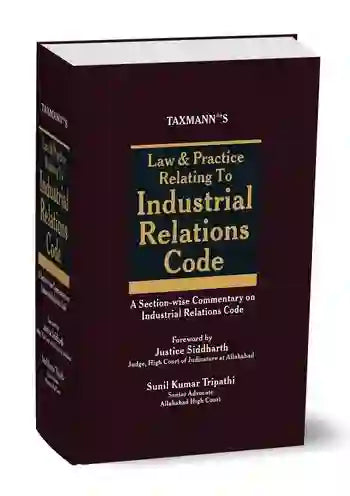 Law & Practice Relating to Industrial Relations Code | Sunil Kumar Tripathi | Taxmann | 2026 Edition