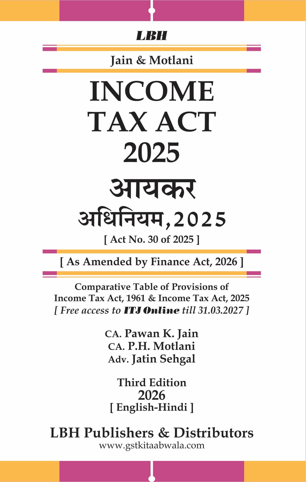 Income Tax Act 2026 {English - Hindi} | CA Pawan K. Jain, CA. P.H. Motlani And Adv. Jatin Sehgal | Goods And Services Tax Judgment | Edition 2025