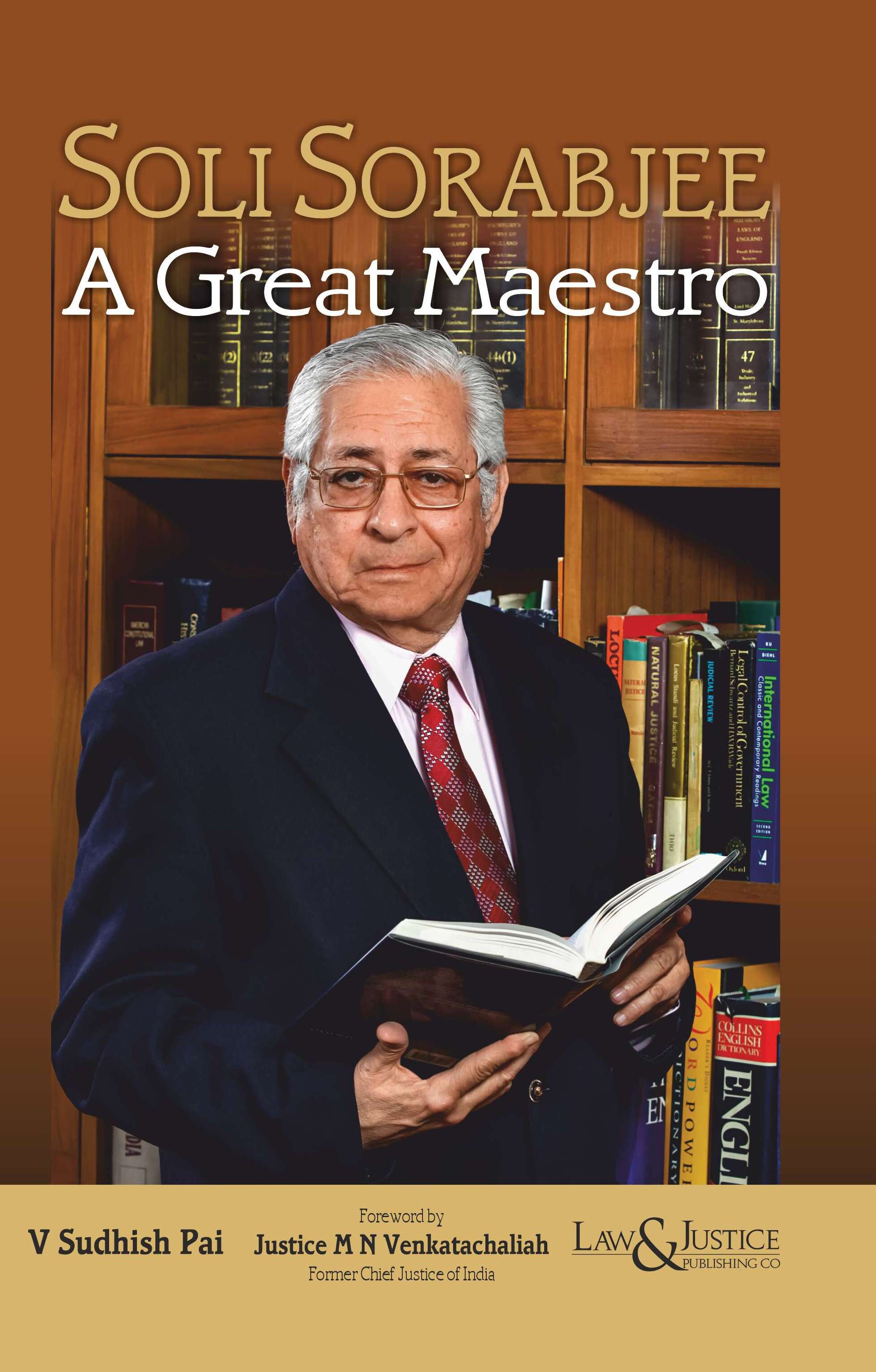 Soli Sorabjee - A Great Maestro |  Sudhish Pai  | Law & Justice Publishing | Edition 2025