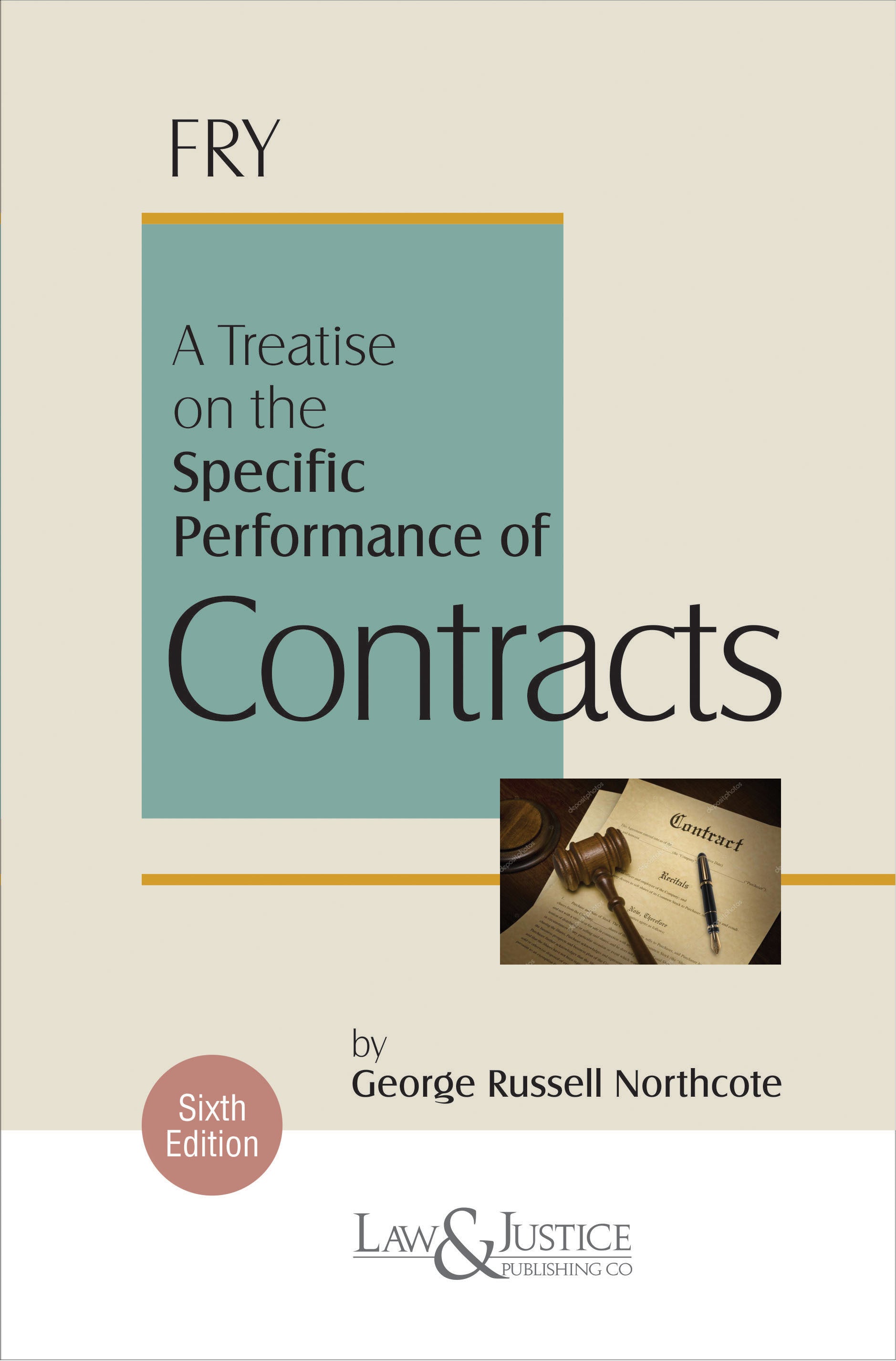 A Treatise on the Specific Performance of Contracts |  Fry  | Law & Justice Publishing | Edition 2023