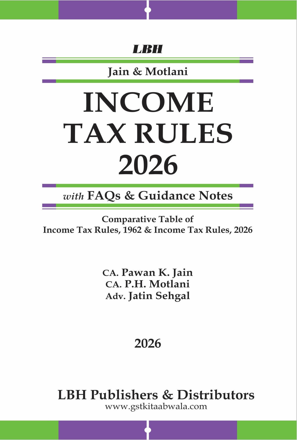 Income Tax Rules 2026 (Pocket Edition - English) | CA Pawan K. Jain, CA P.H. Motlani & Adv. Jatin Sehgal | Goods And Services Tax Judgment | Edition 2026 - 27