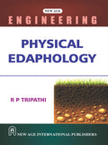 Physical Edaphology | R.P Tripathi | NEW AGE INTERNATIONAL | Edition 2026