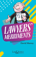 Lawyers' Merriments |  David Murray | Law & Justice Publishing | Edition 2023