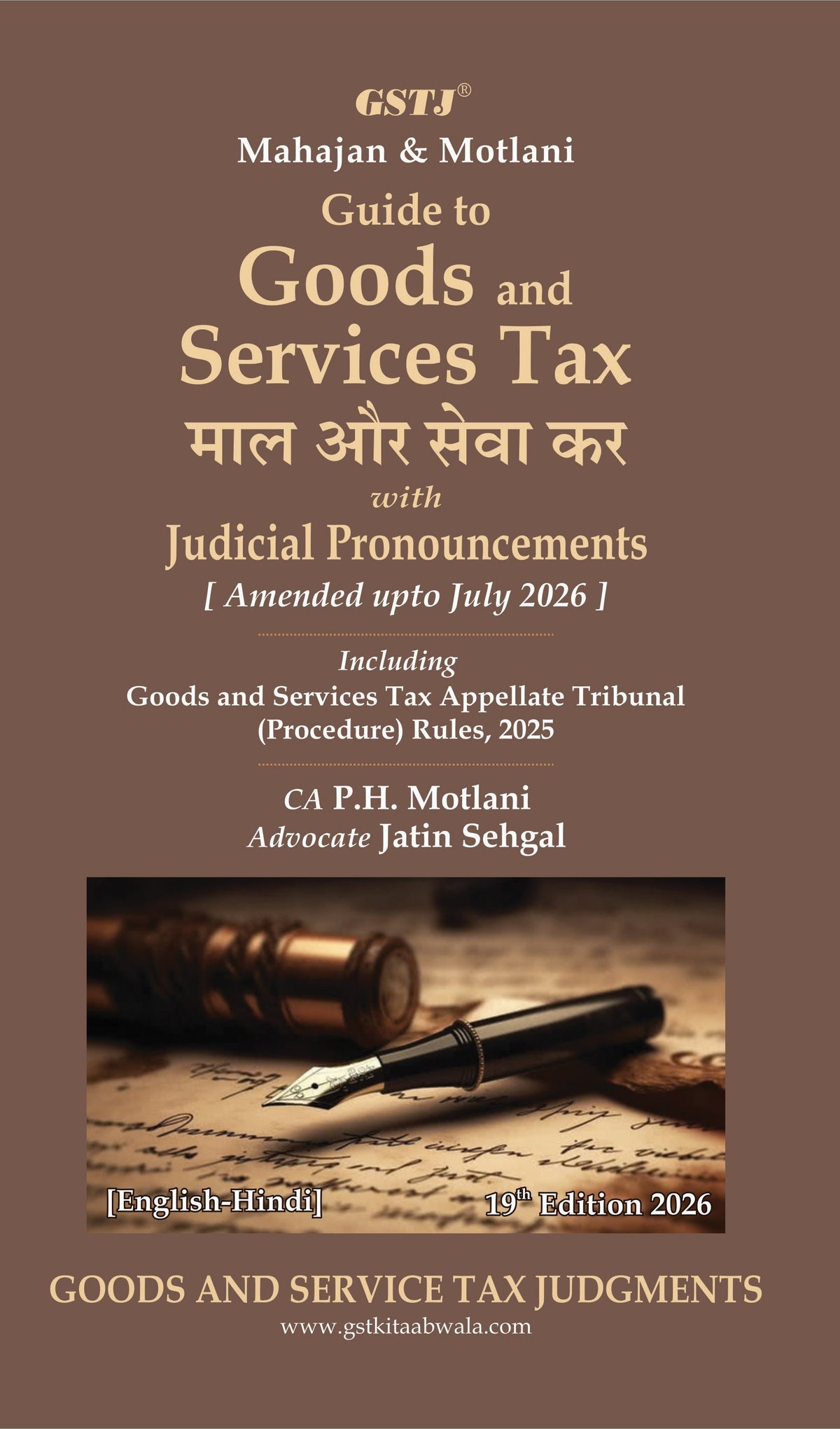 Guide To Goods And Services Tax [English-Hindi] |CA. P.H. Motlani & Advocate Jatin Sehgal  | Goods And Services Tax Judgment | Edition 2026 - 27
