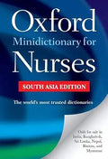 Mini dictionary for Nurses | Edited by Elizabeth A. Martin and Consultant Editor Tanya A. McFerran | OUP
