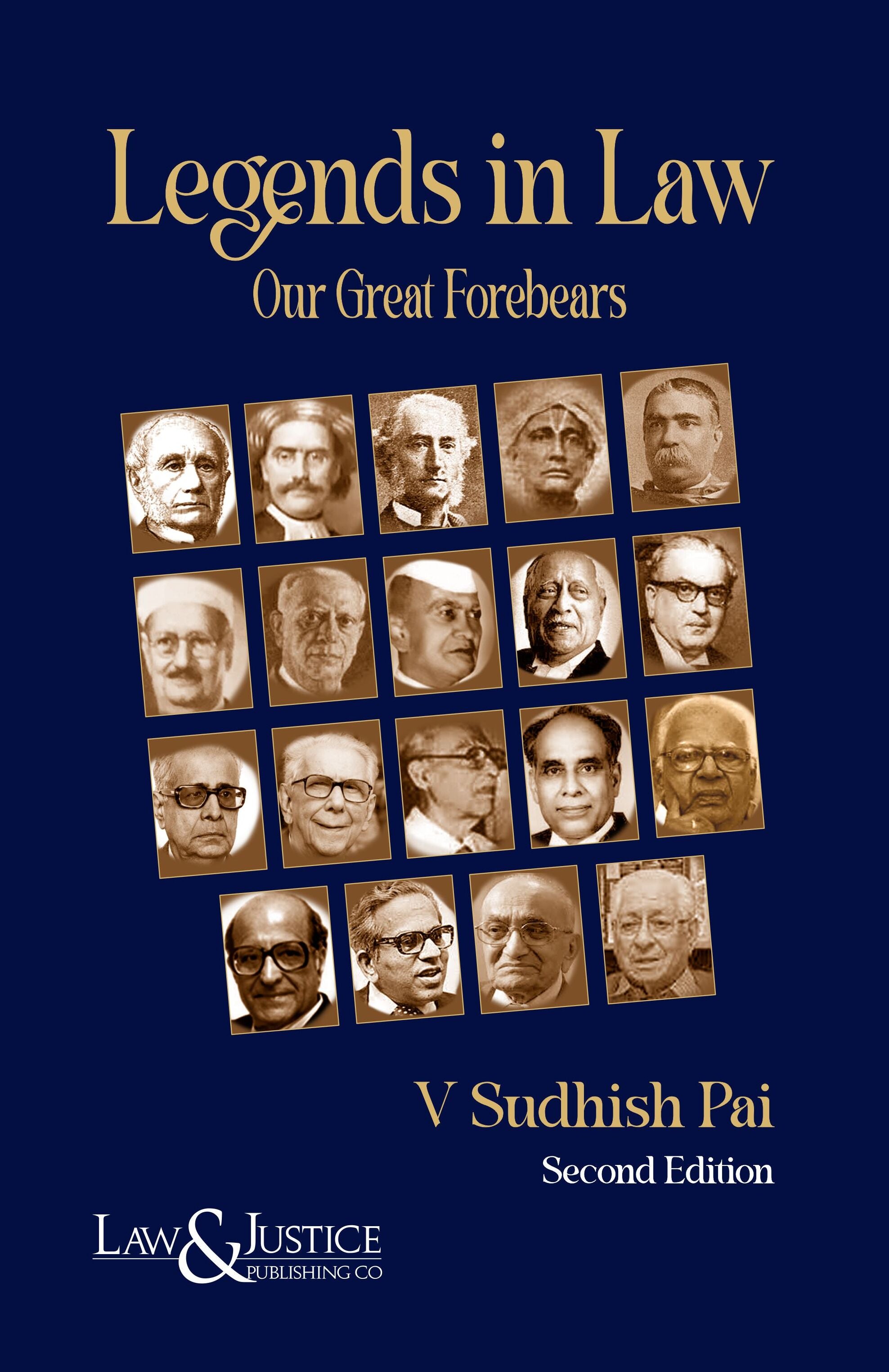 Legends in Law Our Great Forebears |  Sudhish Pai | Law & Justice Publishing