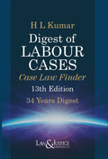 Digest of Labour Cases (Case Law Finder) (34 Years Digest) |  H.L Kumar | Law & Justice Publishing | Edition 2024