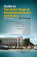Delhi Shops & Establishments Act & Rules |  H.L Kumar | Law & Justice Publishing  | Edition 2024
