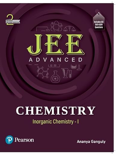 Pearson JEE Advanced Chemistry | Inorganic Chemistry - I | Includes JEE 2021-2024 Questions | Revised Second Edition