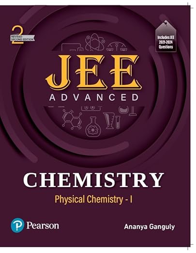 Pearson JEE Advanced Chemistry | Physical Chemistry - I | Includes JEE 2021-2024 Questions | Revised Second Edition