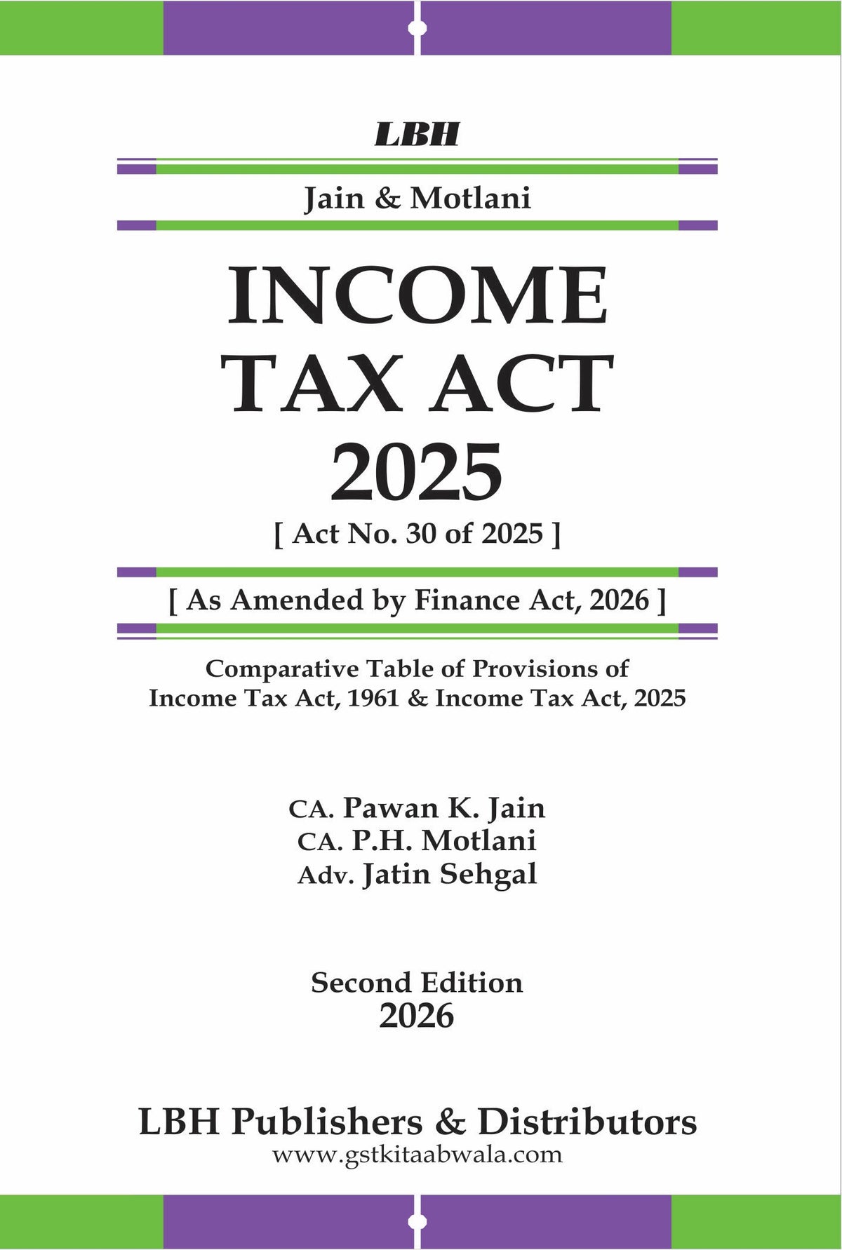Income Tax Act 2026 (Pocket Edition - English) | CA Pawan K. Jain, CA P.H. Motlani & Adv. Jatin Sehgal