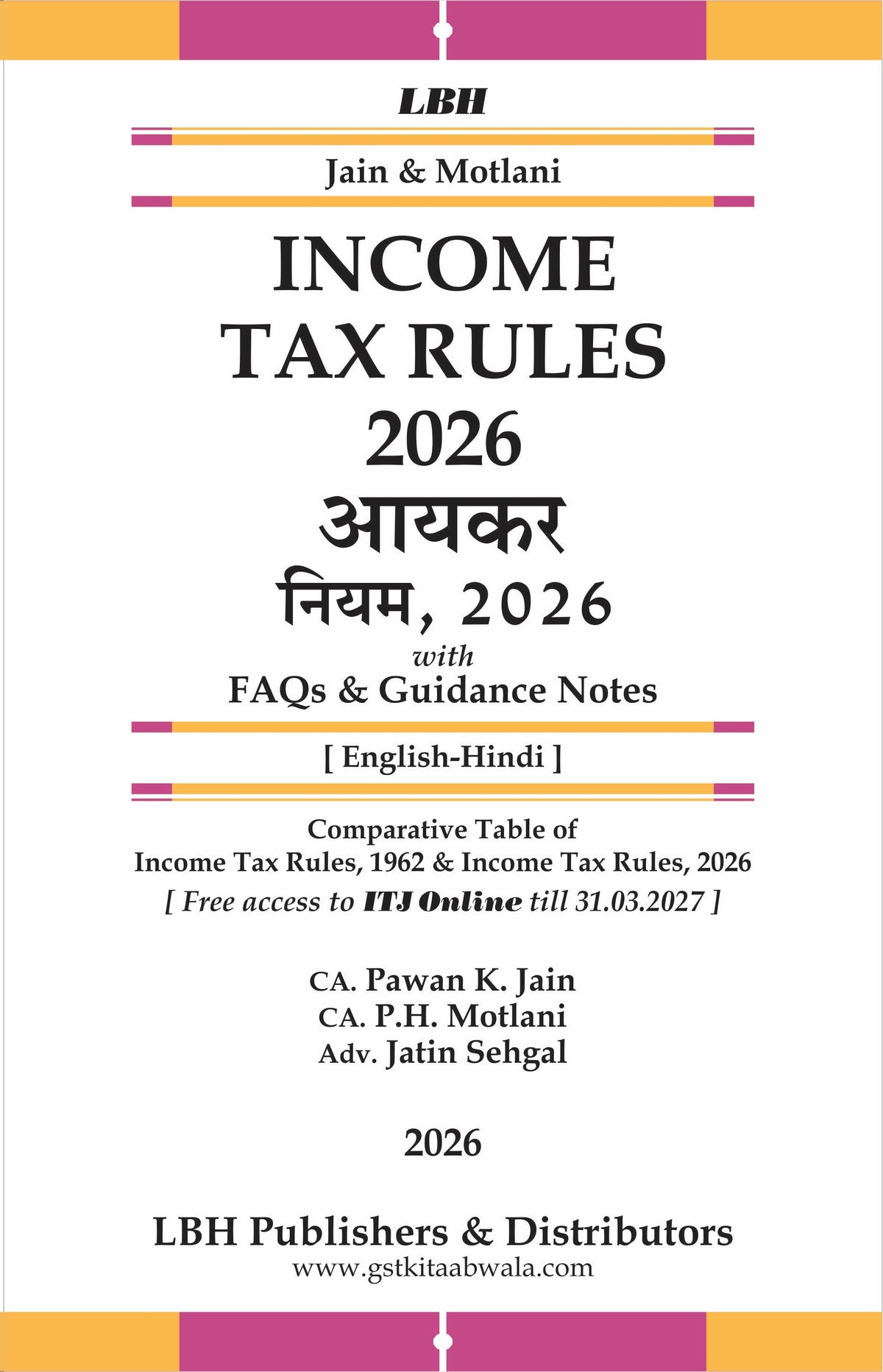 Income Tax Rules 2026 {English - Hindi} | CA Pawan K. Jain, CA P.H. Motlani & Adv. Jatin Sehgal | Goods And Services Tax Judgment | Edition 2026
