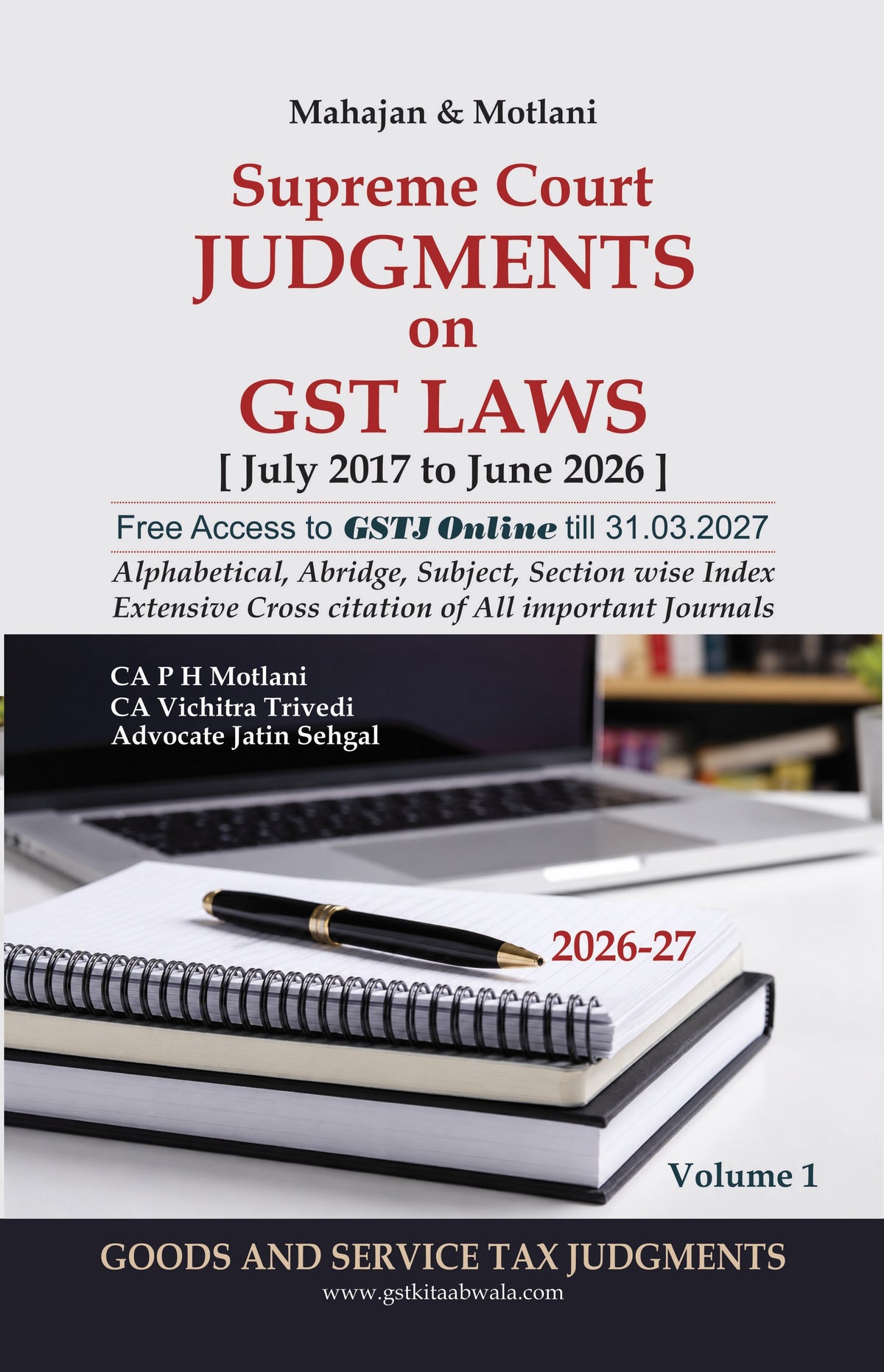 Supreme Court Judgments On GST Law | CA. P.H. Motlani, CA. Vichitra Trivedi And Adv. Jatin Sehgal | Goods And Services Tax Judgment | Edition 2026 - 27