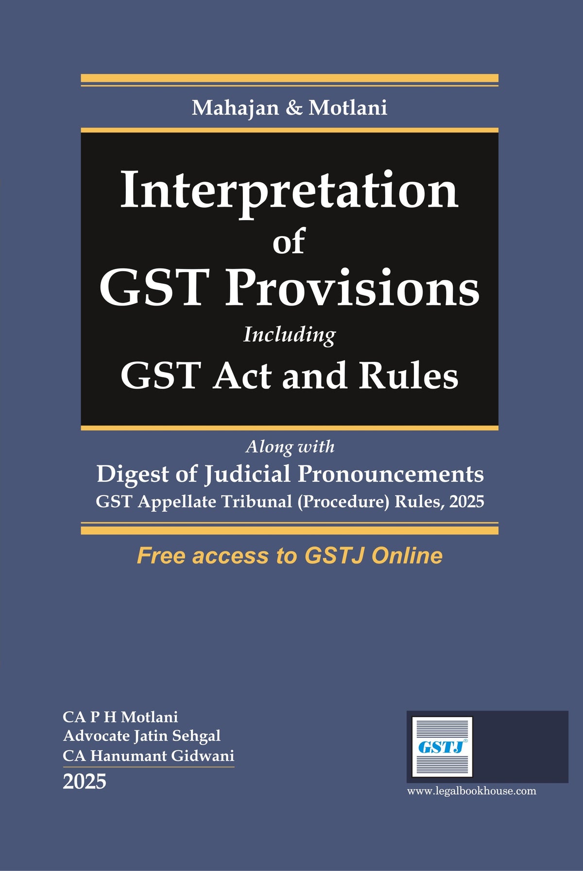 Interpretation Of GST Provisions Including GST Act And Rules | Mahajan & Motlani  | Goods And Services Tax Judgment | Edition 2025