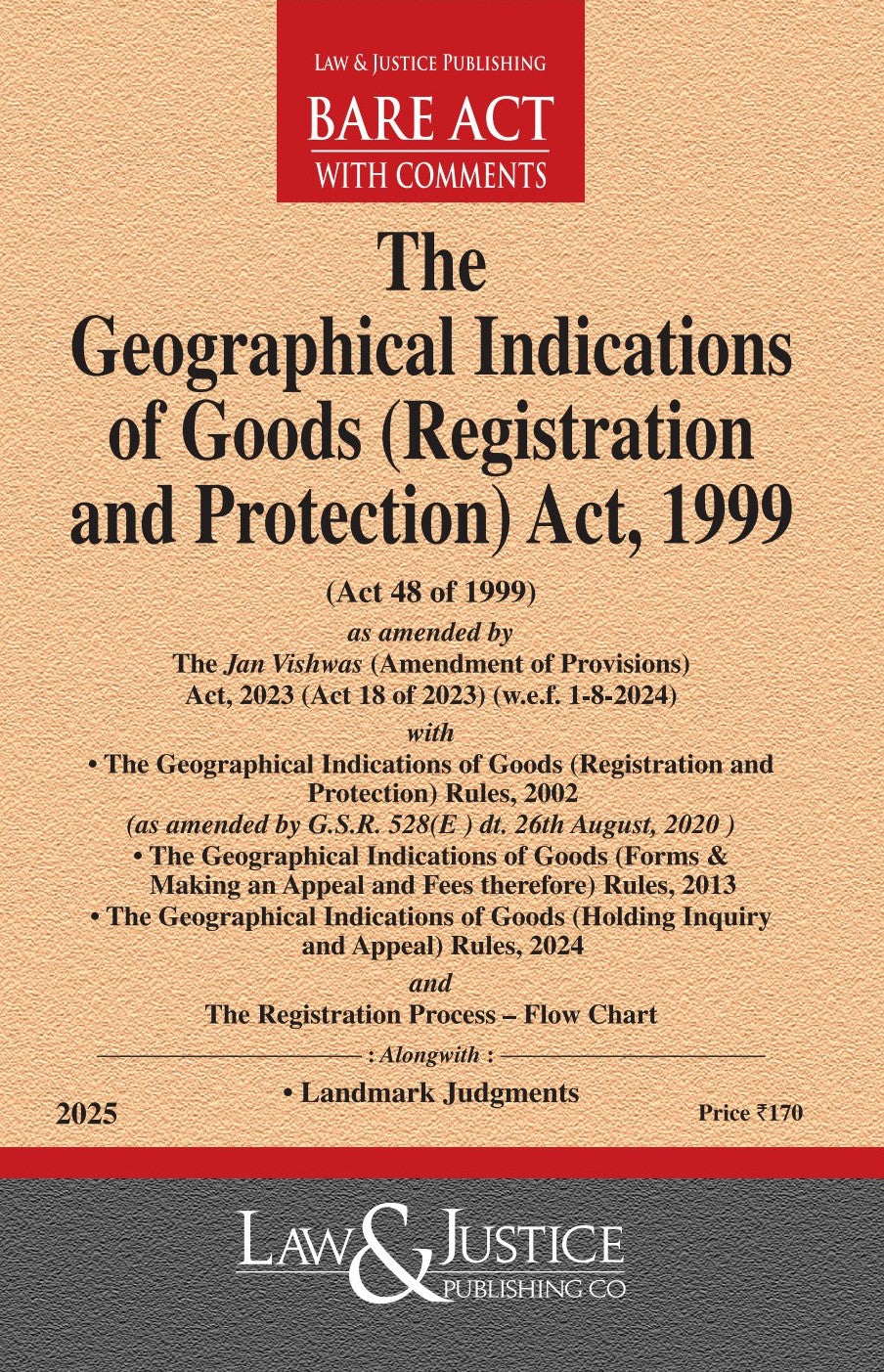 Geographical Indications of Goods (Registration and Protection) Act, 1999 | Law & Justice Publishing | EDITION 2026