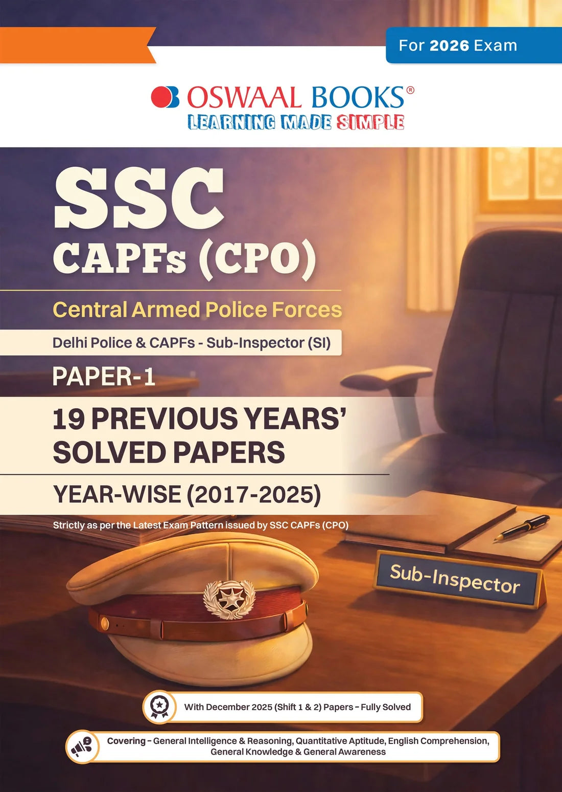 SSC CPO & Delhi Police SI Paper-1 19 Years’ Solved Papers | 2017–2025 | 3900+ Questions | For 2026 Exam | Oswaal Books