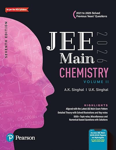 Pearson JEE Main Chemistry Vol 2 – 2026 | As Per NTA Syllabus | 2021 to 2025 Solved Previous Years’ Questions | 5000+ Topic-wise, Miscellaneous and Numerical–Based Questions with Solutions | Aligned with the Latest JEE Main Exam Pattern | PEARSON 2026