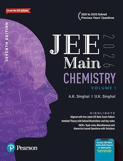 Pearson JEE Main Chemistry Vol 1 – 2026 | Dr. Atul Kumar Singhal | As Per NTA Syllabus | 2021 to 2025 Solved Previous Years’ Questions