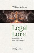 Legal Lore - Curiosities of Law and Lawyers (Indian Economy Reprint) | William Andrews | Law & Justice Publishing | Edition 2025