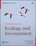 Fundamentals of Ecology and Environment | Pranav Kumar & Usha Mina | Pathfinder Publication | 4th Edition