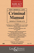 Criminal Manual - New Criminal Laws (Pb) (Containing Bharatiya Nyaya Sanhita, 2023 (Act 45 of 2023), Bharatiya Nagarik Suraksha Sanhita, 2023 (Act 46 of 2023), Bharatiya Sakshya Adhiniyam, 2023 | Law & Justice Publishing | EDITION 2026