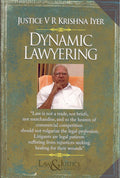 Dynamic Lawyering | Justice V. R Krishna Iyer | Law & Justice Publishing | Edition 2025