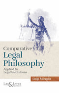 Comparative Legal Philosophy |  Luigi Miraglia  | Law & Justice Publishing | Edition 2025