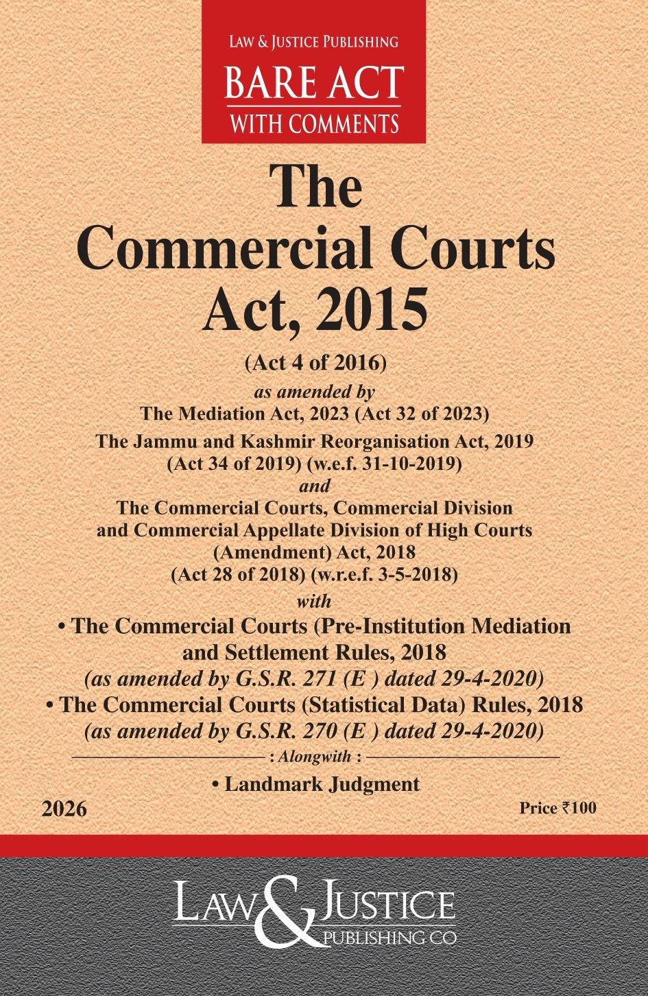 Commercial Courts Act, 2015 | Law & Justice Publishing | EDITION 2026