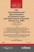 Securitisation and Reconstruction of Financial Assets and Enforcement of Security Interest Act, 2002 | Law & Justice Publishing | EDITION 2026