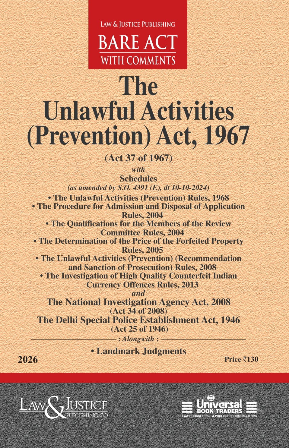 Unlawful Activities (Prevention) Act, 1967 | Law & Justice Publishing | EDITION 2026