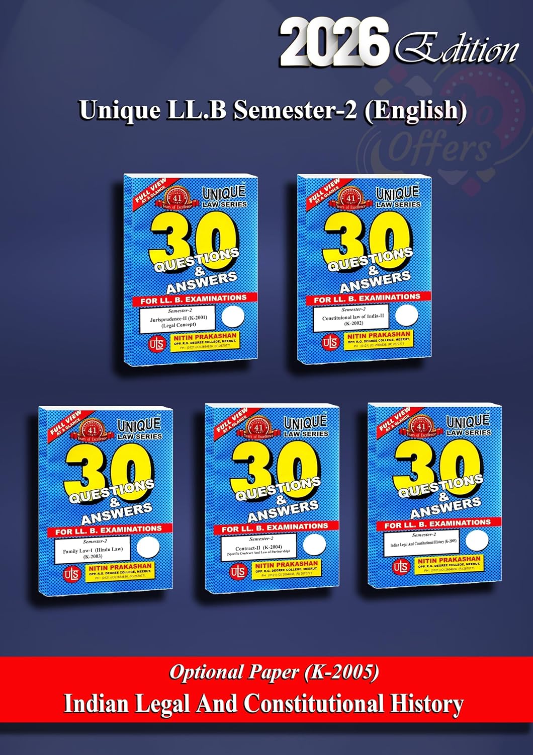Unique Law Series 30 Questions & Answers Semester-2 | Jurisprudence-II (K-2001), Constitutional Law-II (K-2002), Family Law-I (K-2003), Contract-II (K-2004), Optional Paper- Indian Legal and Constitutional History (K-205) for LLB Exams 2026