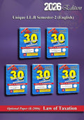 Unique Law Series 30 Questions & Answers Semester-2 |Jurisprudence-II (K-2001), Constitutional Law-II (K-2002), Family Law-I (K-2003), Contract-II (K-2004), Optional Paper- Law of Taxation (K-2006) for LLB Exams 2026
