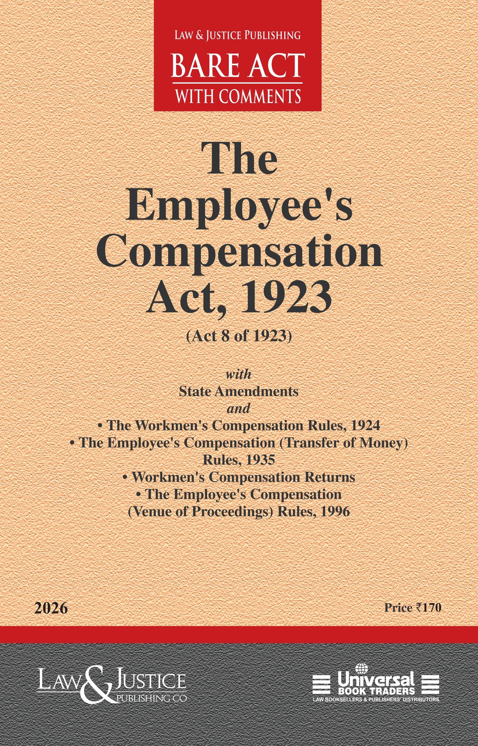 Employee's Compensation Act, 1923 with State Amendments and Allied Rules | Law & Justice Publishing | EDITION 2026